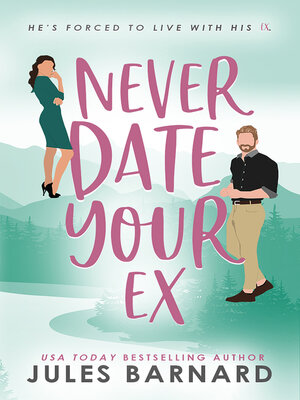 cover image of Never Date Your Ex